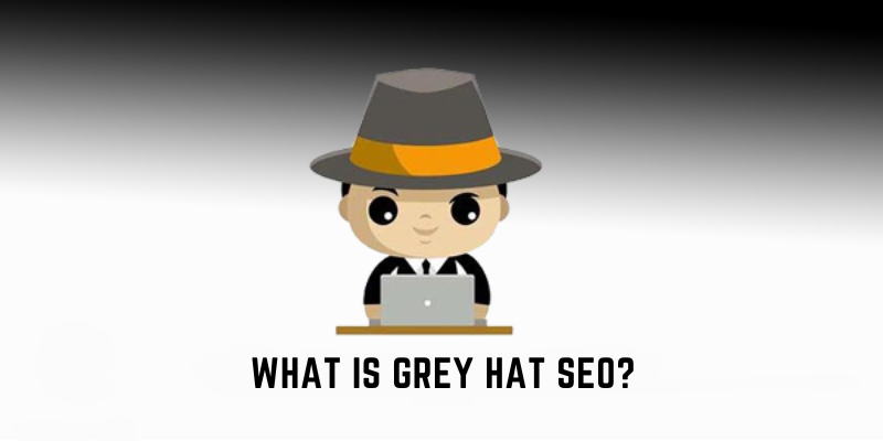 What is Grey Hat SEO?