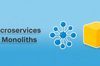 Microservices vs Monoliths in Full Stack Architecture
