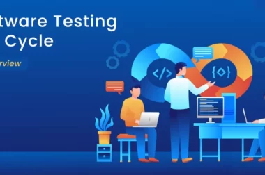 Complete Guide to Software Testing Life Cycle (STLC)